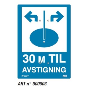 Mykt skilt 50*70. 30 m til avstigning